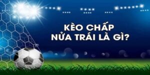 Kèo chấp nửa một tại Fun88 là gì